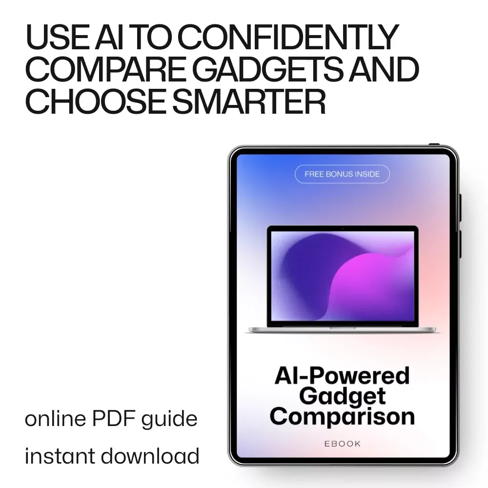 AI-Powered Gadget Comparison Ebook – Smart Buying Guide with AI Tips for Comparing Multiple Gadgets, Tech Decision-Making Made Easy