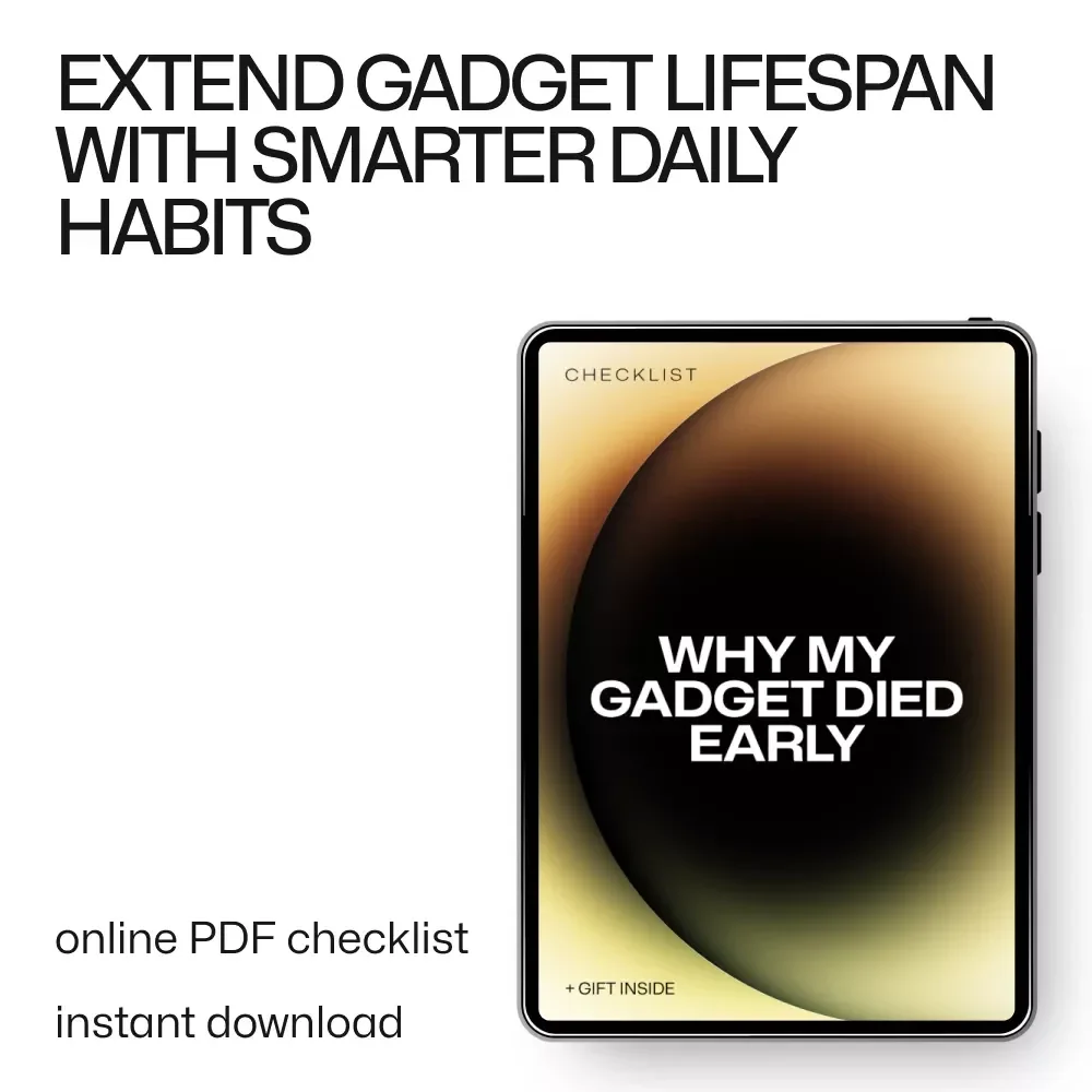 Why My Gadget Died Early – Practical Checklist Revealing the Main Reasons Gadgets Fail Early | Digital Download