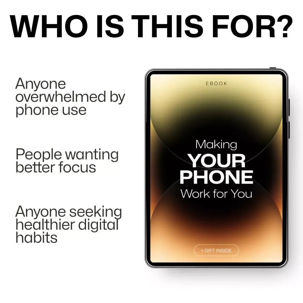 Making Your Phone Work for You – Intentional Phone Use Guide, Digital Minimalism eBook, Productivity & Focus Download