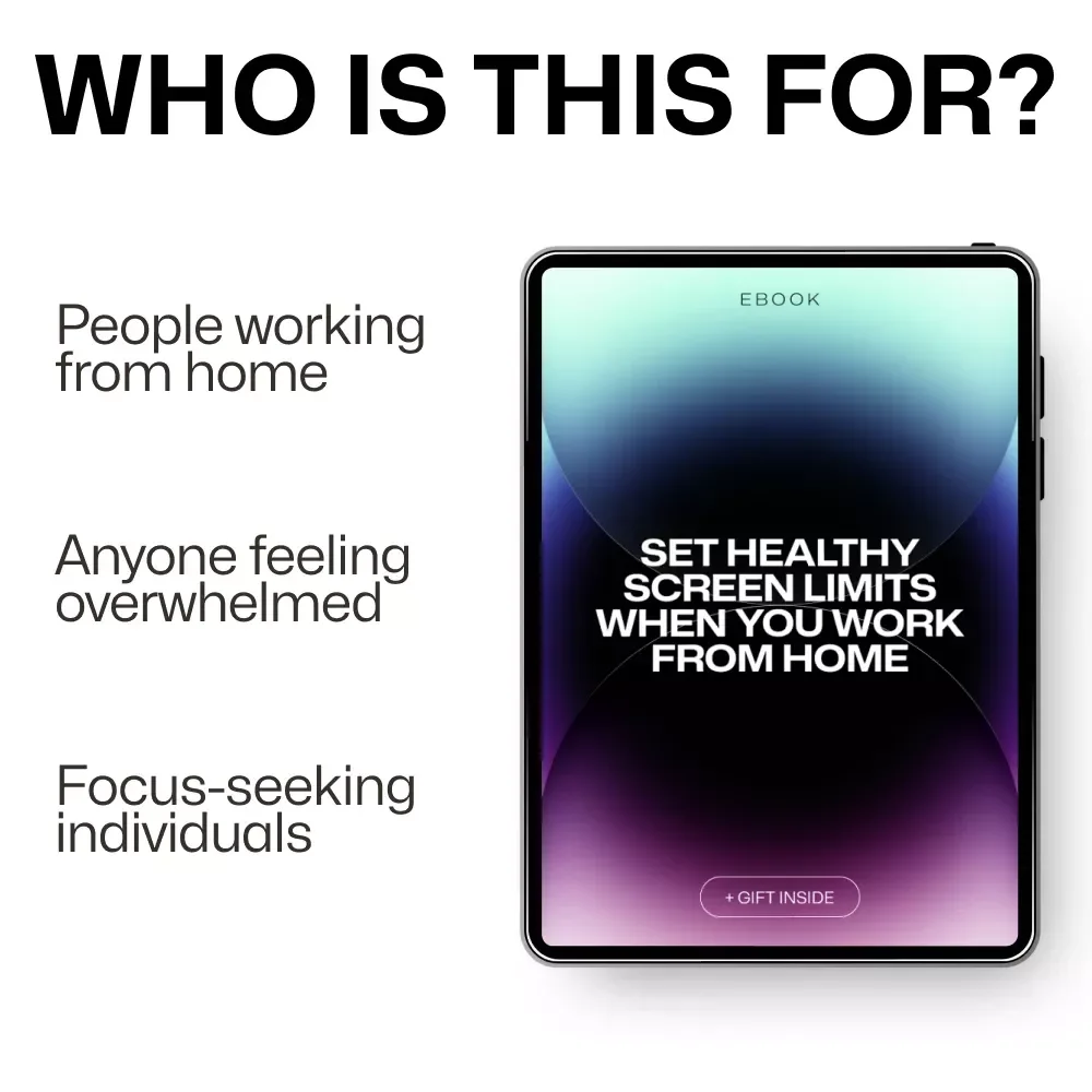 Set Healthy Screen Limits When You Work From Home – Practical Ebook Guide for Focus, Balance & Sustainable Remote Work