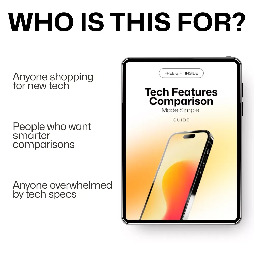 Tech Features Comparison Made Simple | A Smart Buyer’s Guide on how to read tech specs like a pro
