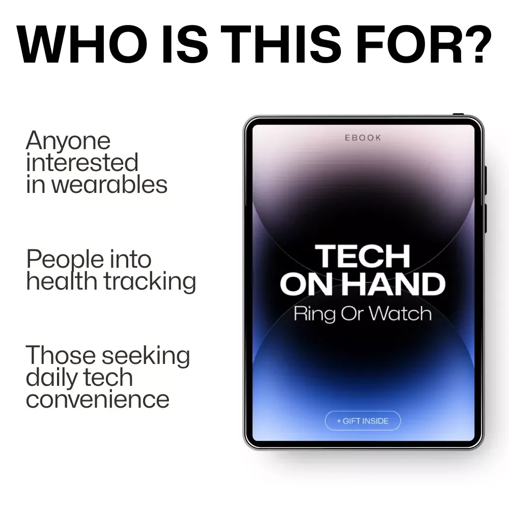 Tech on Hand: Ring or Watch – Smartwatch vs Smart Ring Guide eBook