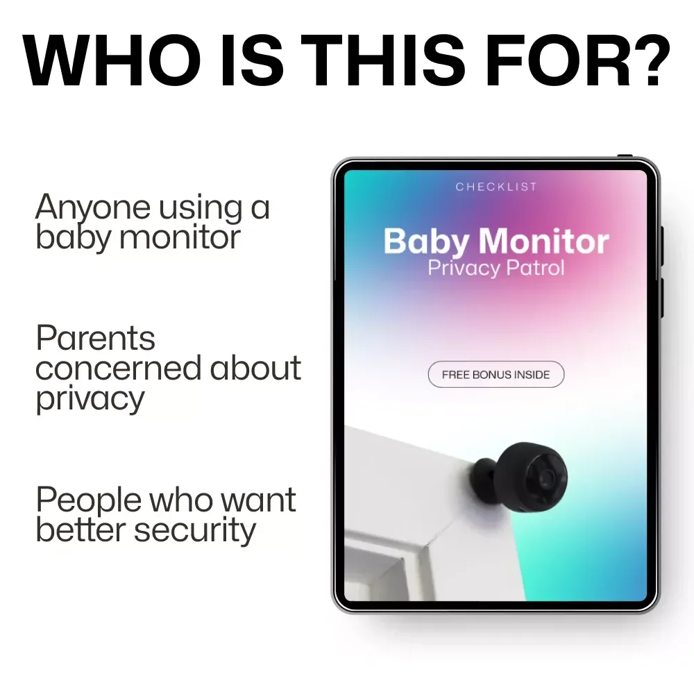 Baby Monitor Privacy Patrol - A Checklist to Secure Your Baby Monitor and Protect Your Privacy