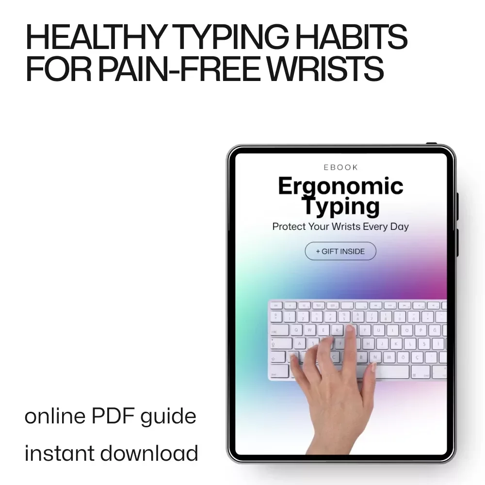 Ergonomic Typing: Protect Your Wrists Every Day – Keyboard Wrist Pain Prevention eBook & Digital Guide