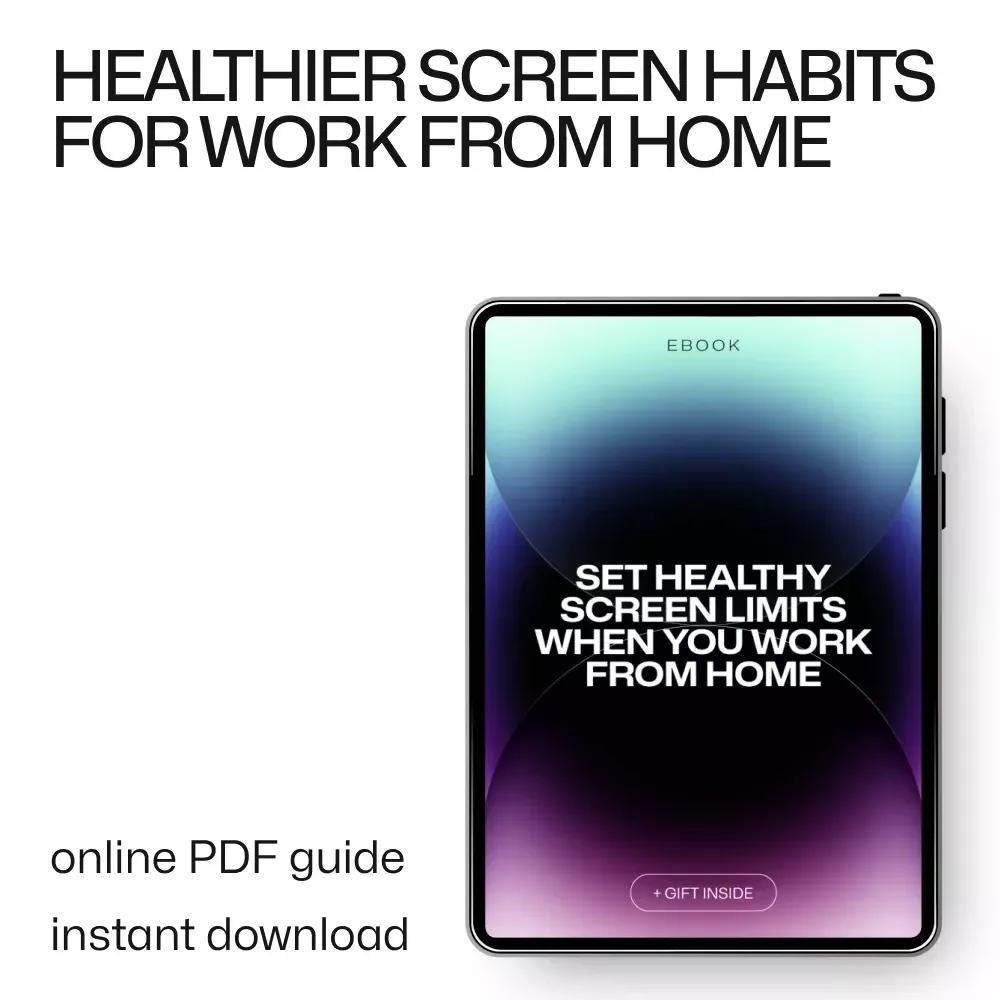 Set Healthy Screen Limits When You Work From Home – Practical Ebook Guide for Focus, Balance & Sustainable Remote Work