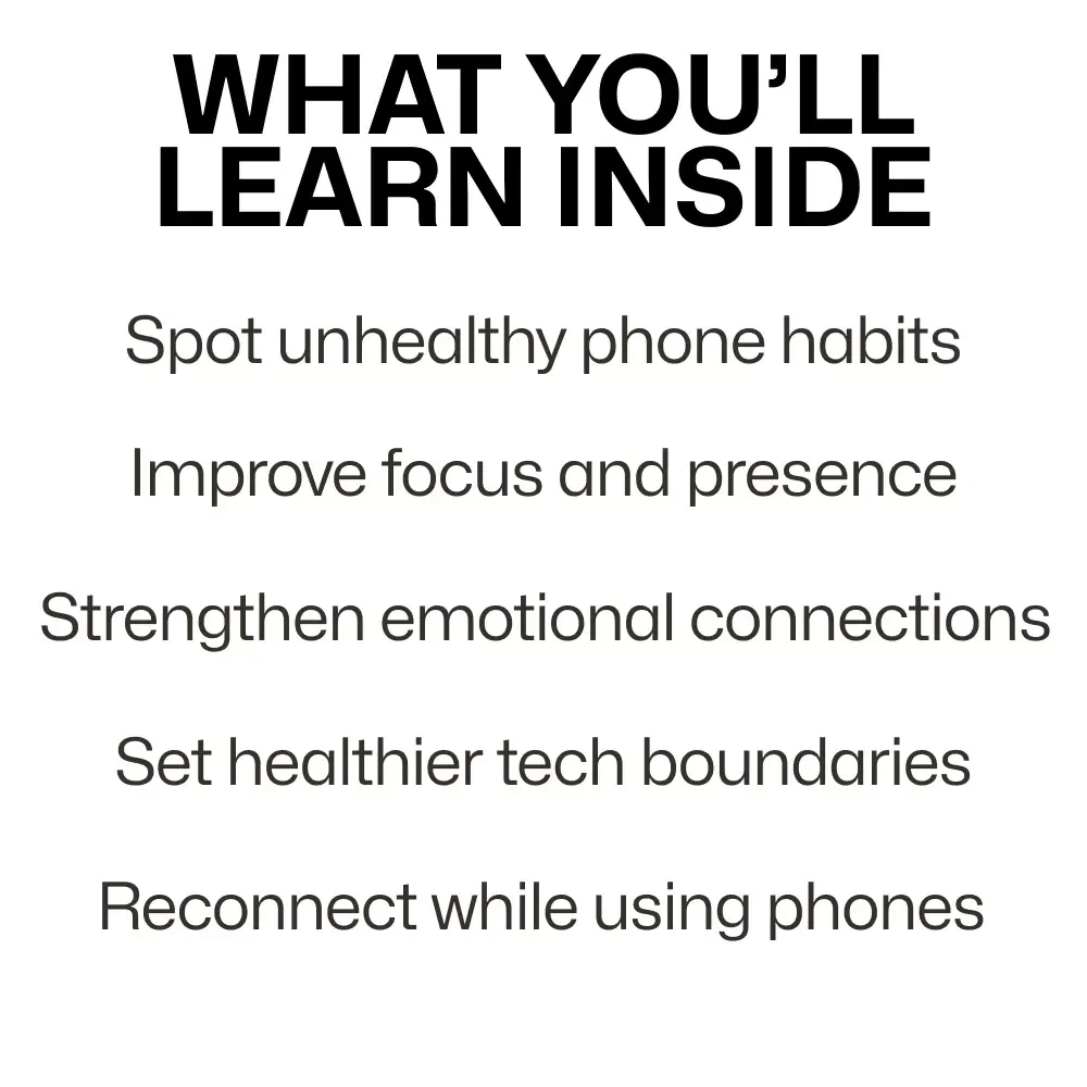 How Phones Are Draining Our Relationships – Digital Guide on Phone Addiction, Reconnecting Relationships, Mindful Tech Use, Communication & Emotional Connection eBook