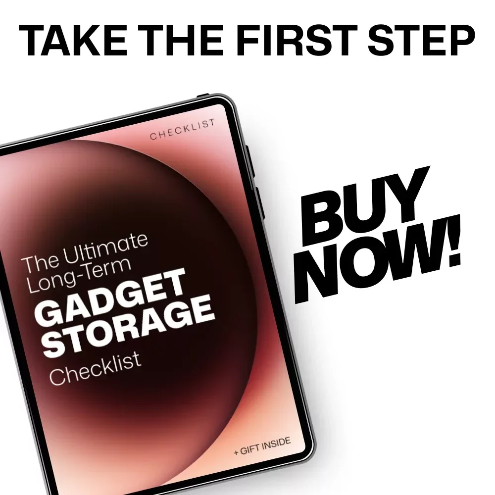 The Ultimate Long-Term Gadget Storage Checklist | Smart gadget storage tips long term for Devices, Electronics & Tech