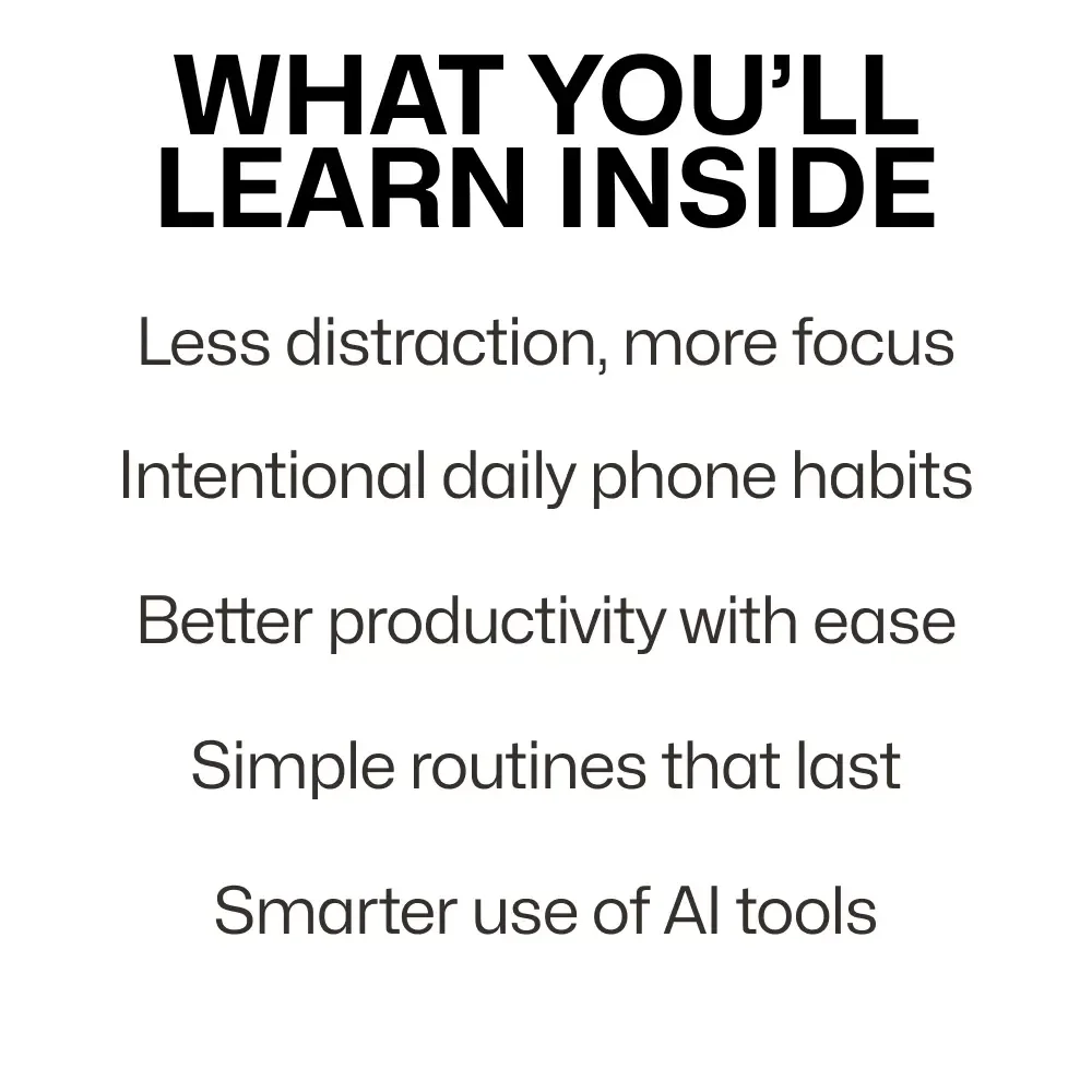 Making Your Phone Work for You – Intentional Phone Use Guide, Digital Minimalism eBook, Productivity & Focus Download