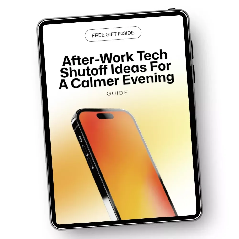 After-Work Tech Shutoff Ideas for a Calmer Evening | Digital Guide for Work-Life Balance, Screen-Free Nights, and Mindful Evenings