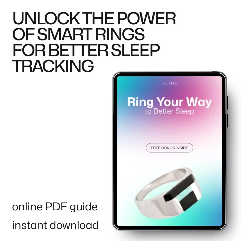 Ring Your Way to Better Sleep: Smart Ring Sleep Tracking Accuracy & Tips eBook Guide