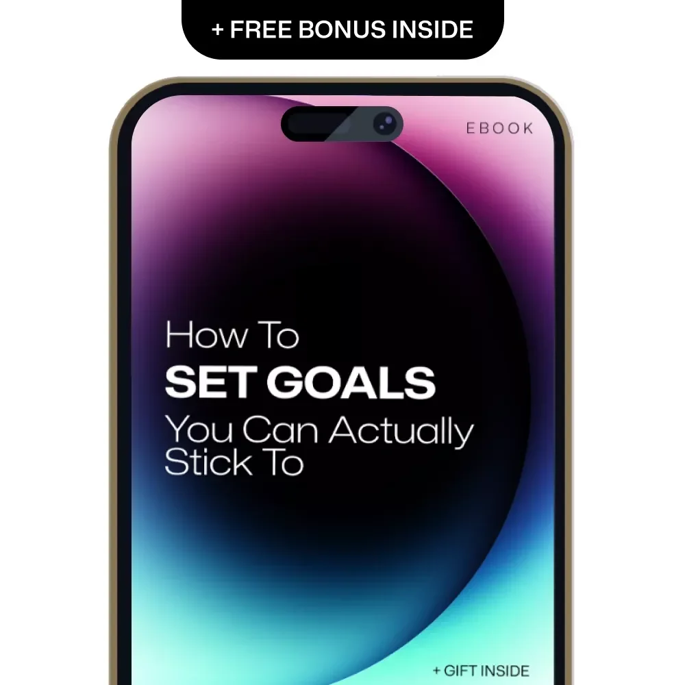How to Set Goals You Can Actually Stick To: The Ultimate Guide to Setting Realistic Phone Use Goals