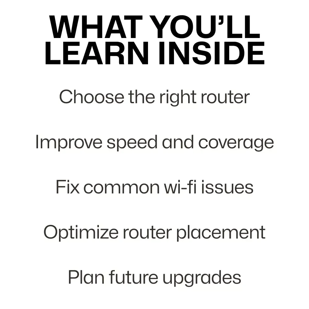 Master Your Home Wi-Fi in Minutes – A Simple, Smart Guide on How to Choose a WiFi Router, Improve Coverage & Optimize Home Internet