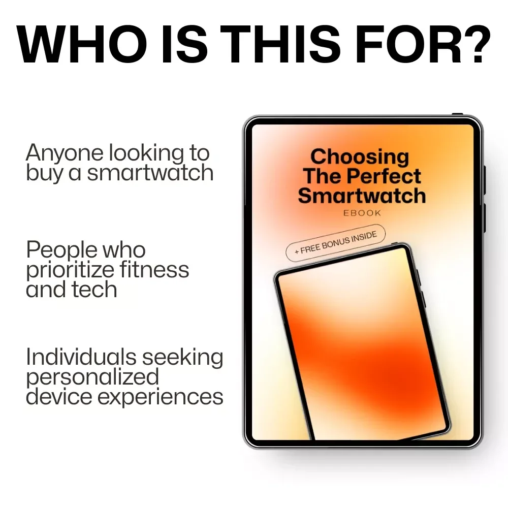 Choosing the Perfect Smartwatch: The Ultimate Guide to Picking the Right Smartwatch for Your Needs