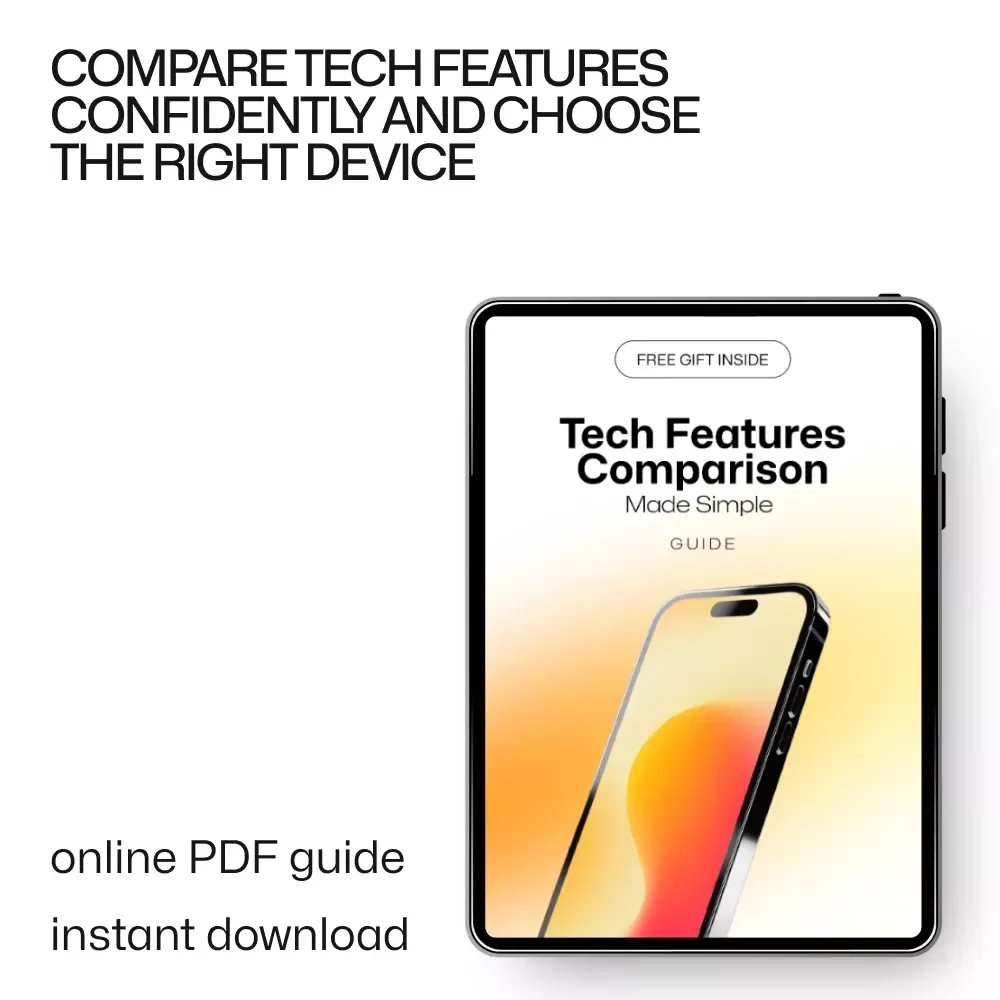 Tech Features Comparison Made Simple | A Smart Buyer’s Guide on how to read tech specs like a pro