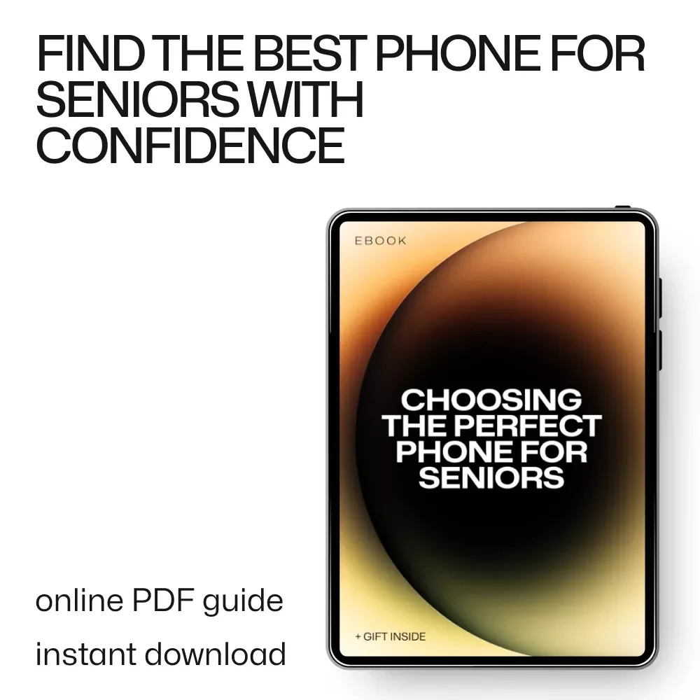 Choosing the Perfect Phone for Seniors: Your Complete Guide to Selecting the Ideal Device