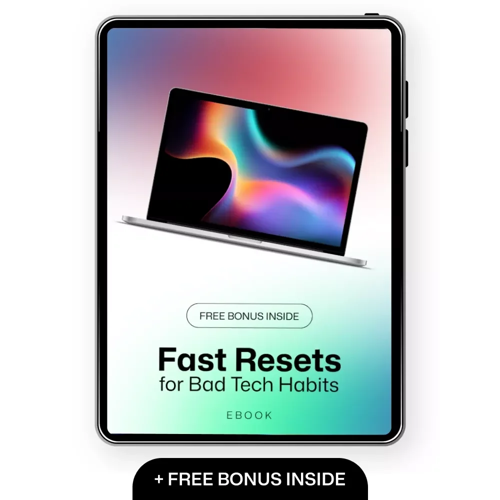 Fast Resets for Bad Tech Habits – Digital Detox Guide, Screen Time Reset eBook, Scrolling Addiction Checklist, Focus & Productivity Download