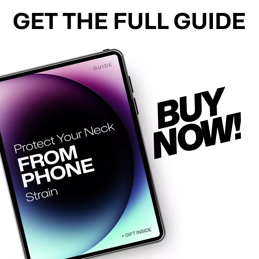 Protect Your Neck from Phone Strain – Practical Digital Guide to Prevent Neck Pain from Phone Use, Posture Habits, Screen Time & Ergonomic Relief