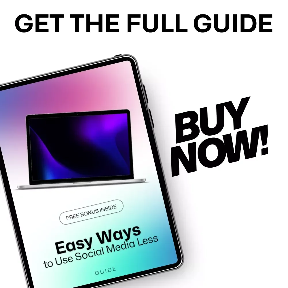 Easy Ways to Use Social Media Less: A Simple Guide to Limit Social Media Without Deleting Apps