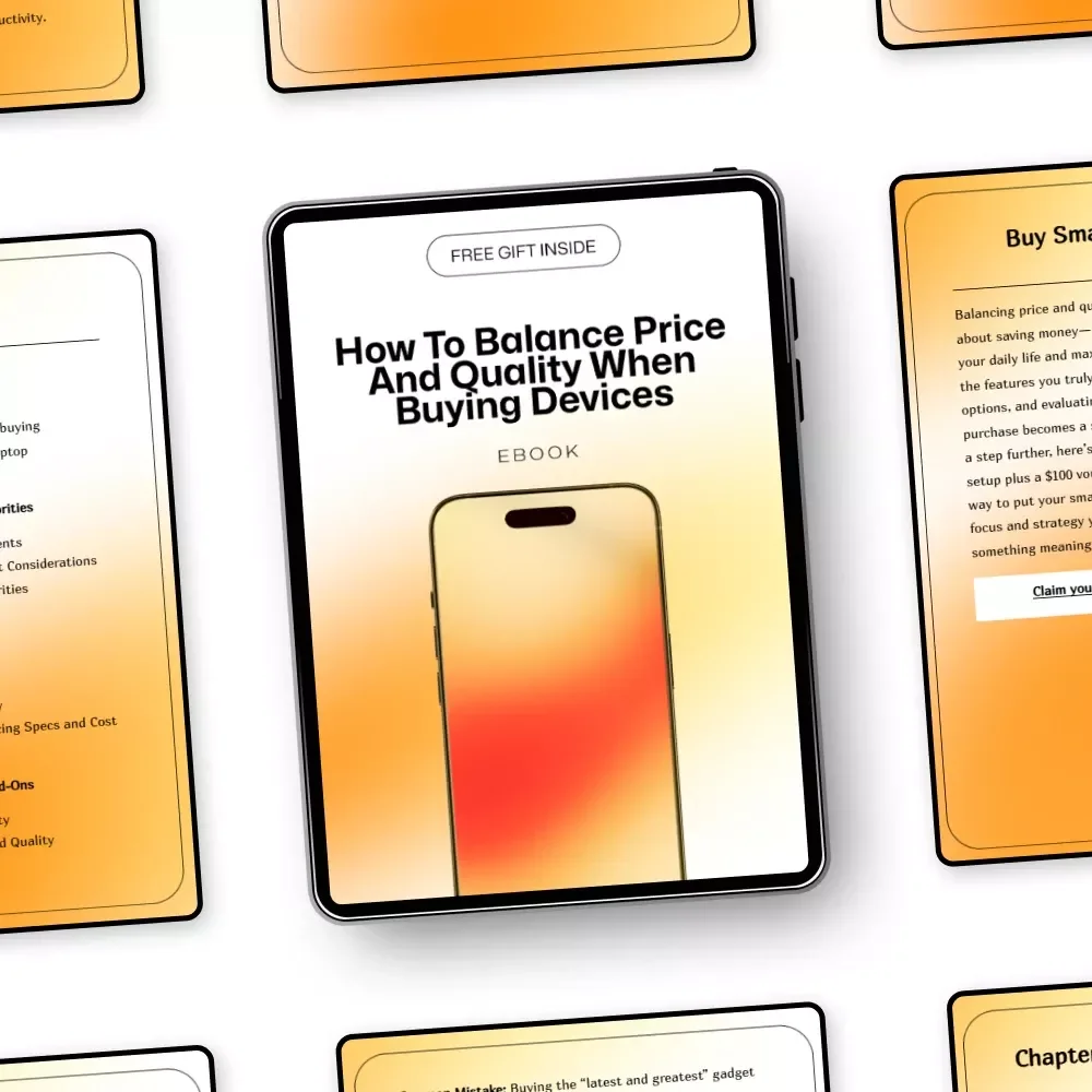 How to Balance Price and Quality When Buying Devices – Smart Tech Buying Guide eBook for Confident, Budget-Savvy Decisions