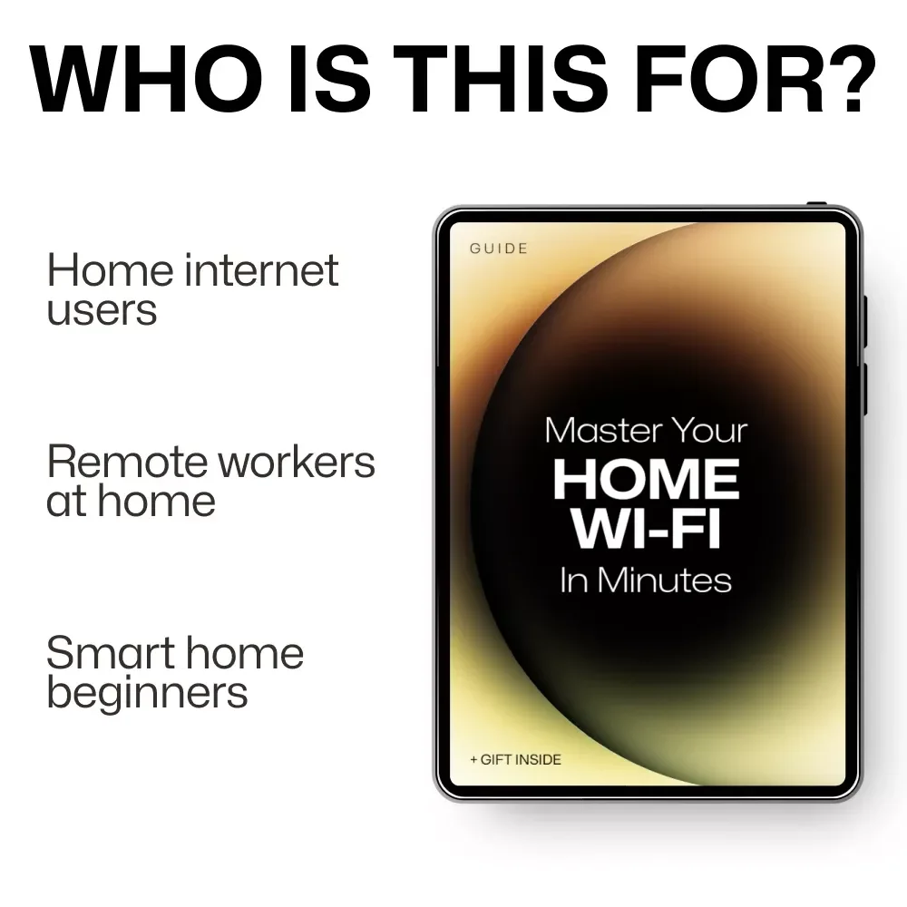 Master Your Home Wi-Fi in Minutes – A Simple, Smart Guide on How to Choose a WiFi Router, Improve Coverage & Optimize Home Internet