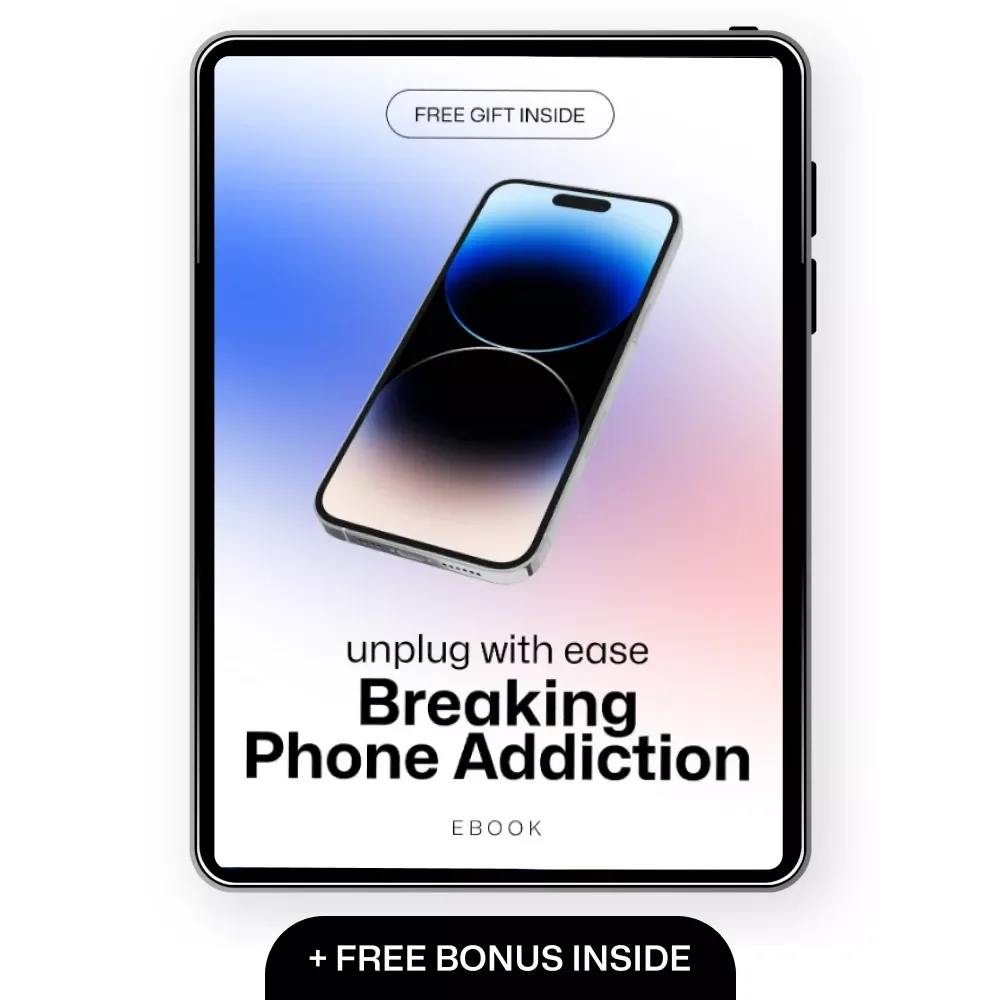 Unplug with Ease: Breaking Phone Addiction - A Gentle Guide to Reclaiming Your Time