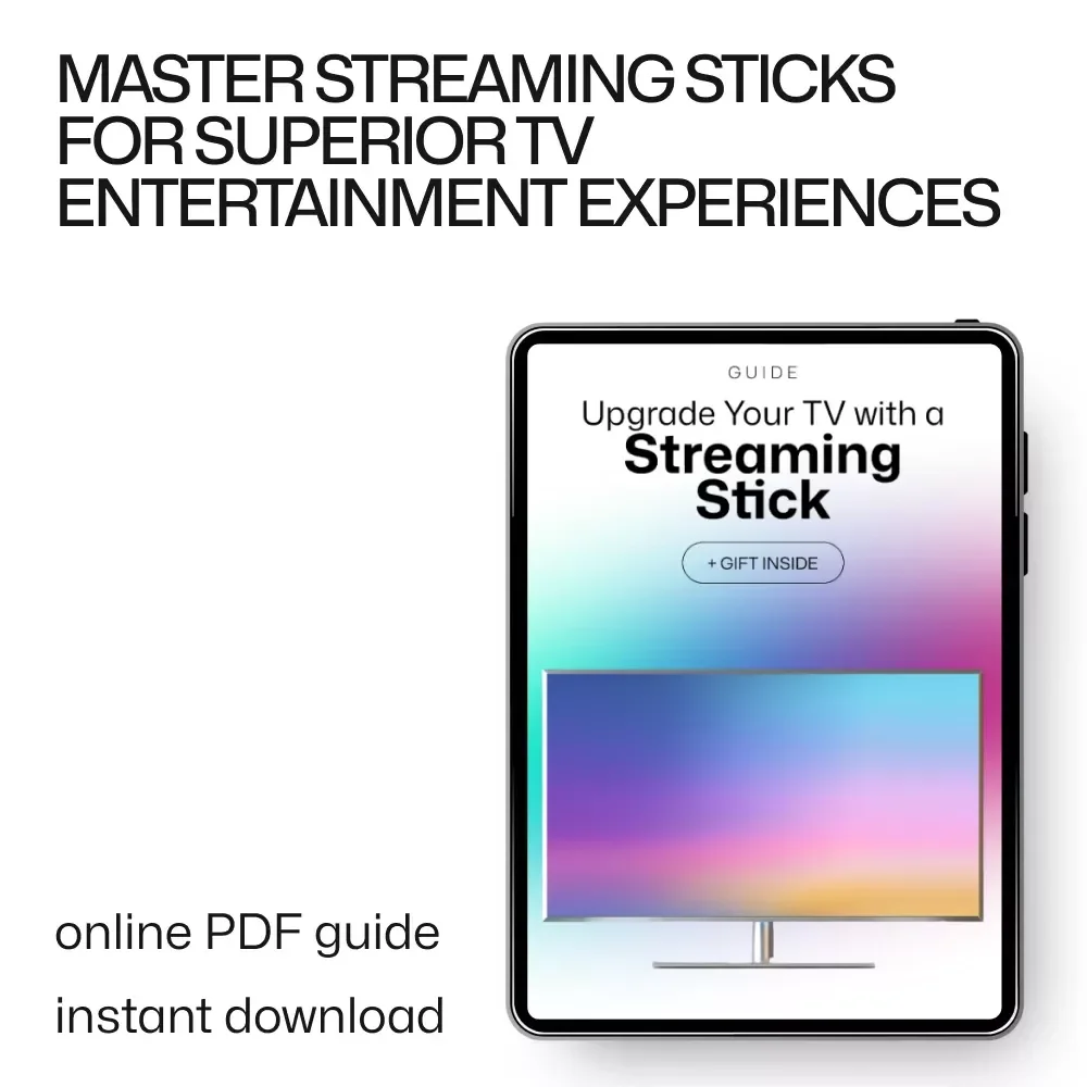 Upgrade Your TV with a Streaming Stick: The Ultimate Guide to Choosing the Best Streaming Stick