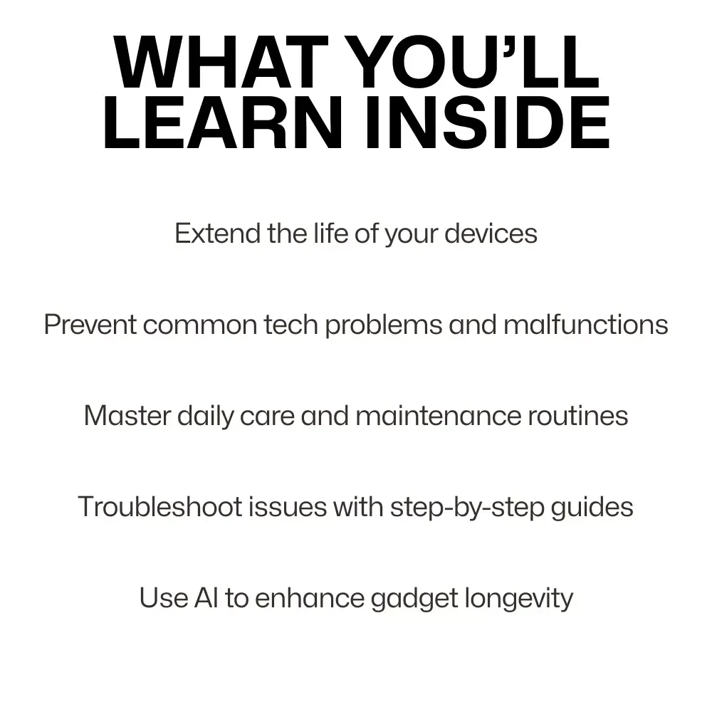 Gadget Care Made Simple: The Ultimate Guide to Keeping Your Devices in Top Shape