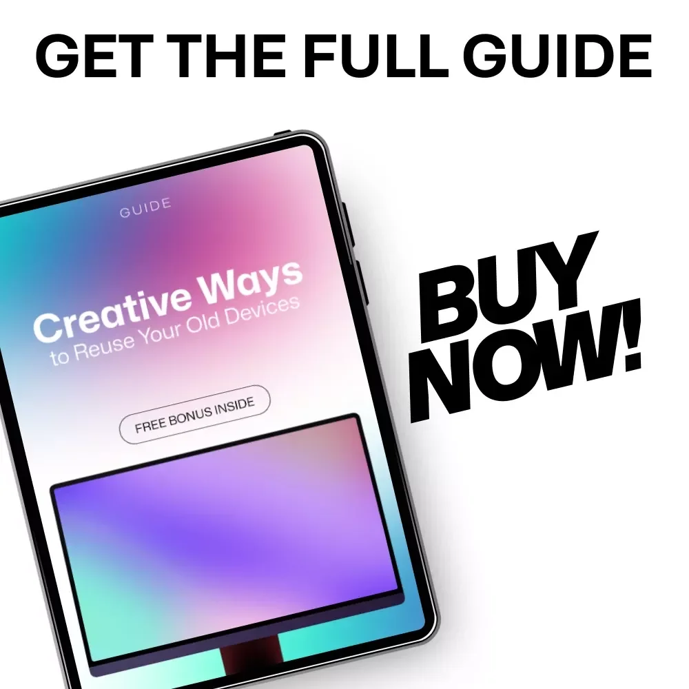 Creative Ways to Reuse Your Old Devices – Practical Guide for Smart, Sustainable Tech | Old Device Reuse Ideas for Phones, Tablets & Laptops