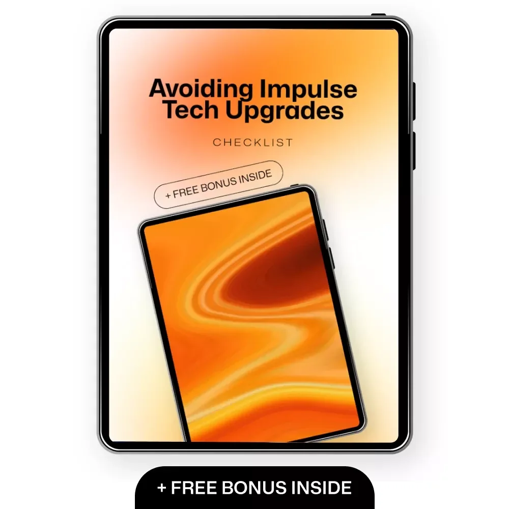 Avoiding Impulse Tech Upgrades: Your Guide to Smart, Sustainable Tech Choices
