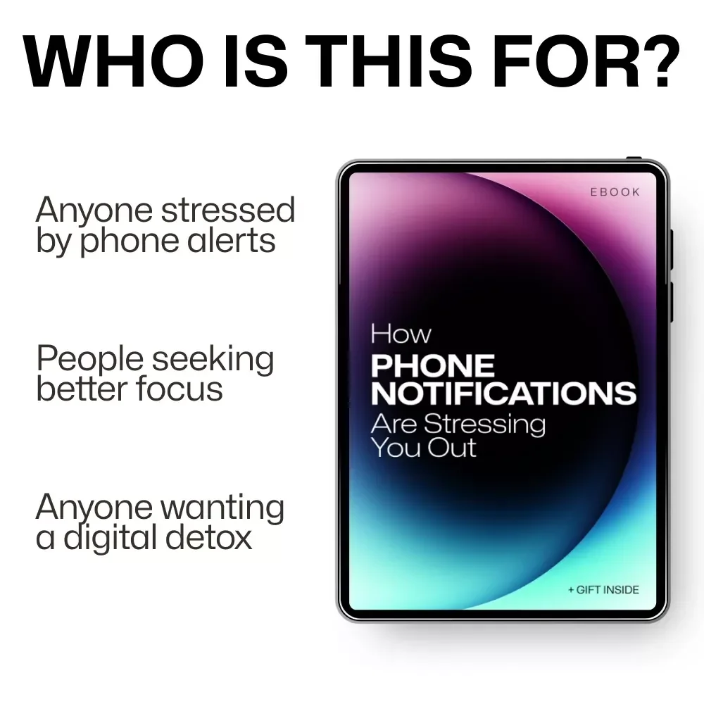How Phone Notifications Are Stressing You Out – Digital eBook Guide to Reducing Phone Notifications and Stress, Reclaim Focus, Calm Your Mind, and Build Healthier Digital Habits