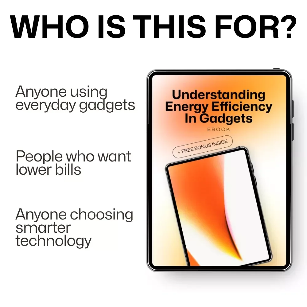Understanding Energy Efficiency in Gadgets | Practical eBook Guide Explaining Energy Efficiency in Gadgets What Is It for Smarter Tech Choices