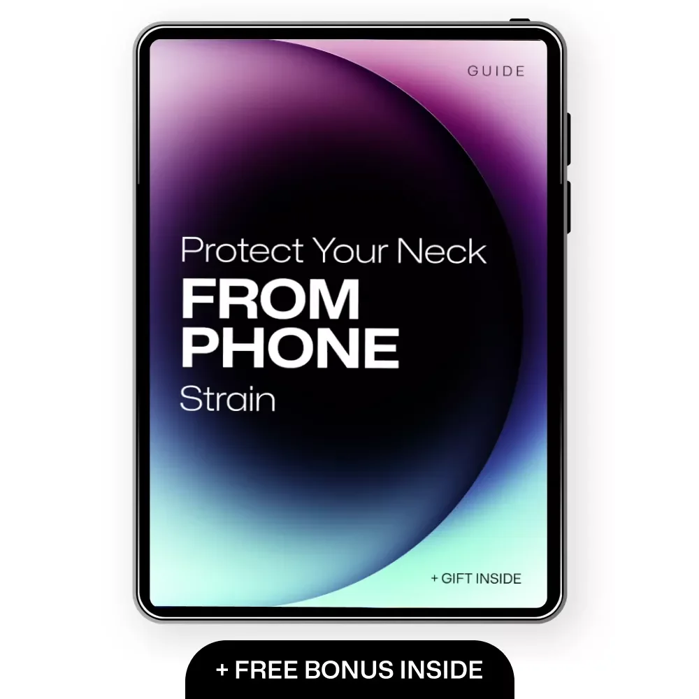 Protect Your Neck from Phone Strain – Practical Digital Guide to Prevent Neck Pain from Phone Use, Posture Habits, Screen Time & Ergonomic Relief