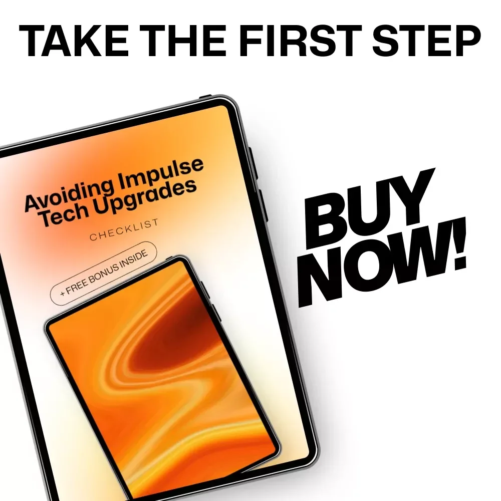 Avoiding Impulse Tech Upgrades: Your Guide to Smart, Sustainable Tech Choices