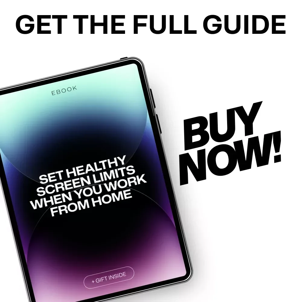 Set Healthy Screen Limits When You Work From Home – Practical Ebook Guide for Focus, Balance & Sustainable Remote Work