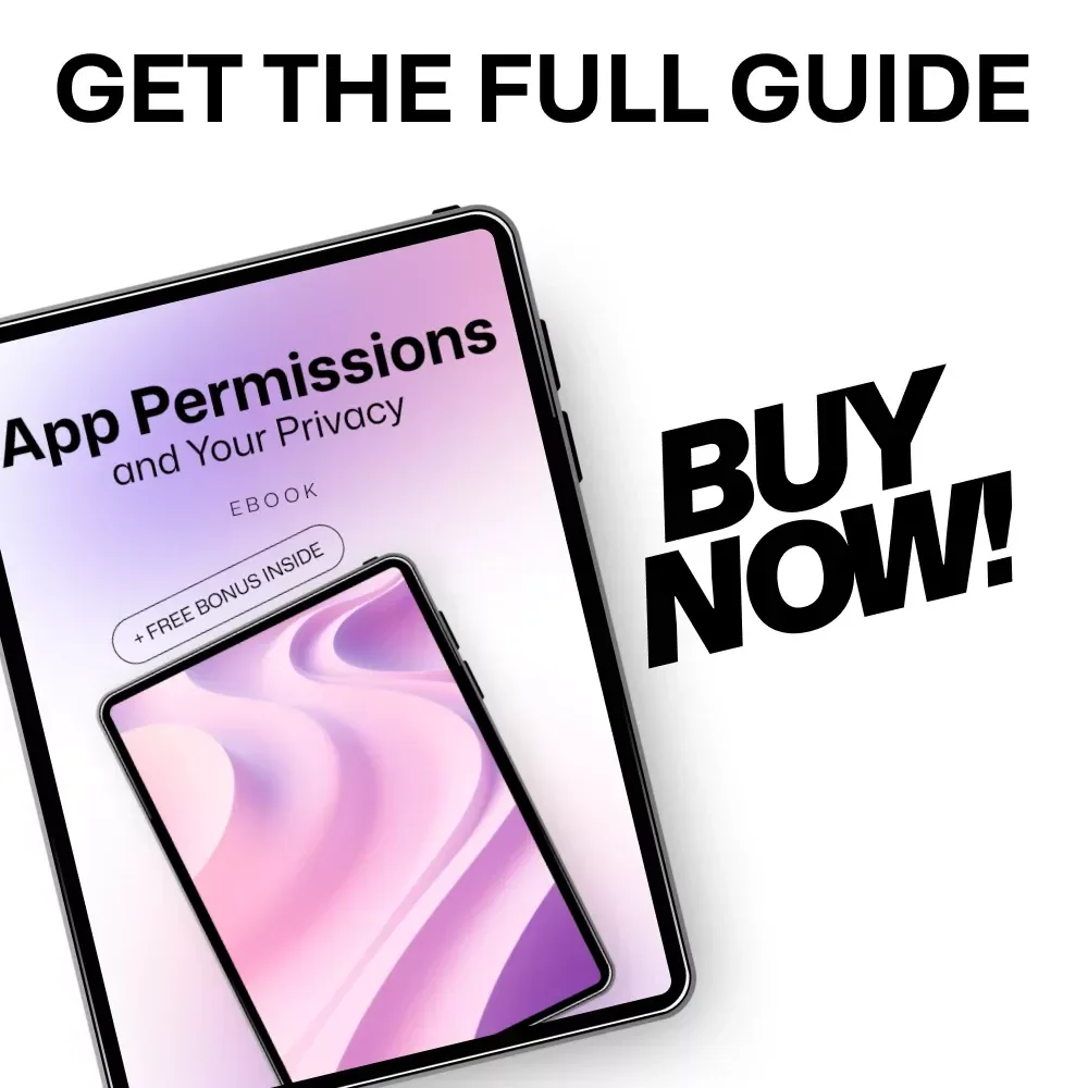 App Permissions and Your Privacy: A Comprehensive Guide to Managing App Permissions and Protecting Your Privacy