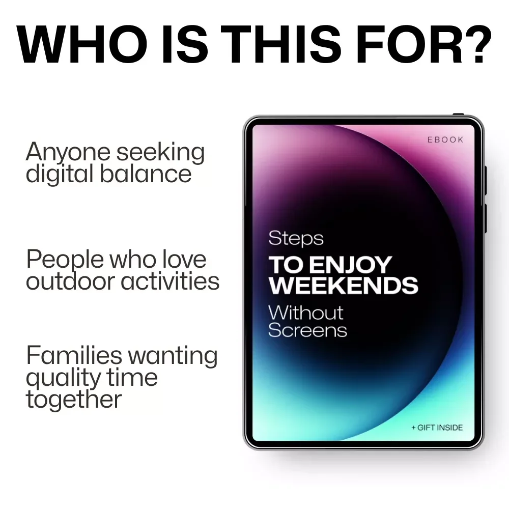Steps to Enjoy Weekends Without Screens: A Practical Guide to Building Tech-Free Weekends