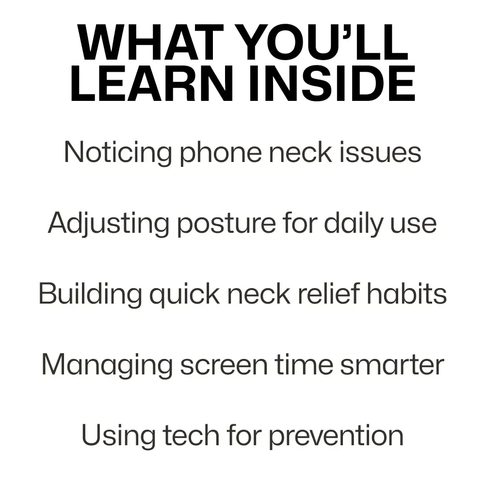 Protect Your Neck from Phone Strain – Practical Digital Guide to Prevent Neck Pain from Phone Use, Posture Habits, Screen Time & Ergonomic Relief