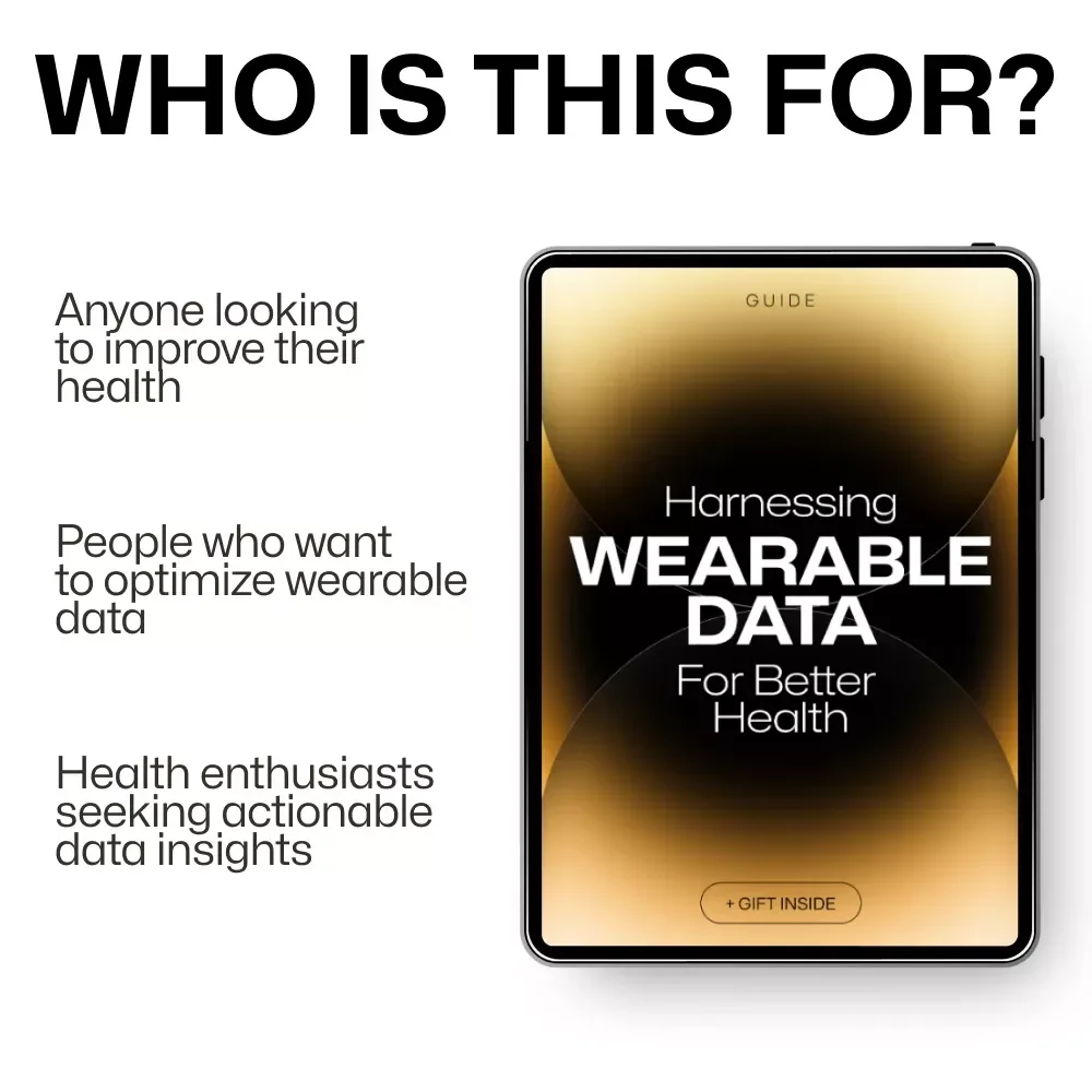 Harnessing Wearable Data for Better Health: How to Use Wearable Data to Improve Your Health