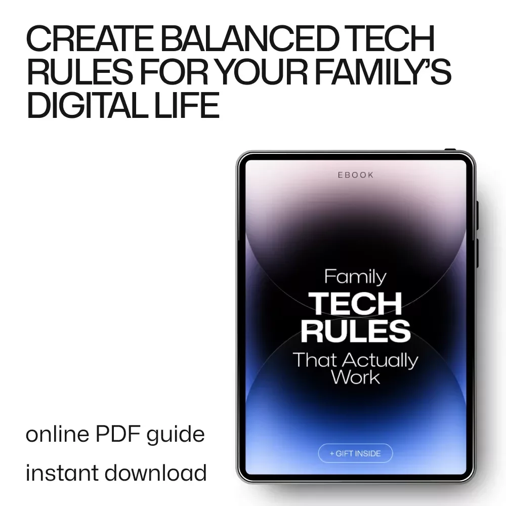 Family Tech Rules That Actually Work: A Practical Guide to Managing Screen Time & Tech Use in the Modern Family