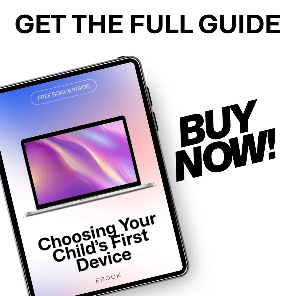 Choosing Your Child’s First Device: The Ultimate Guide to Choosing a First Phone for a Kid