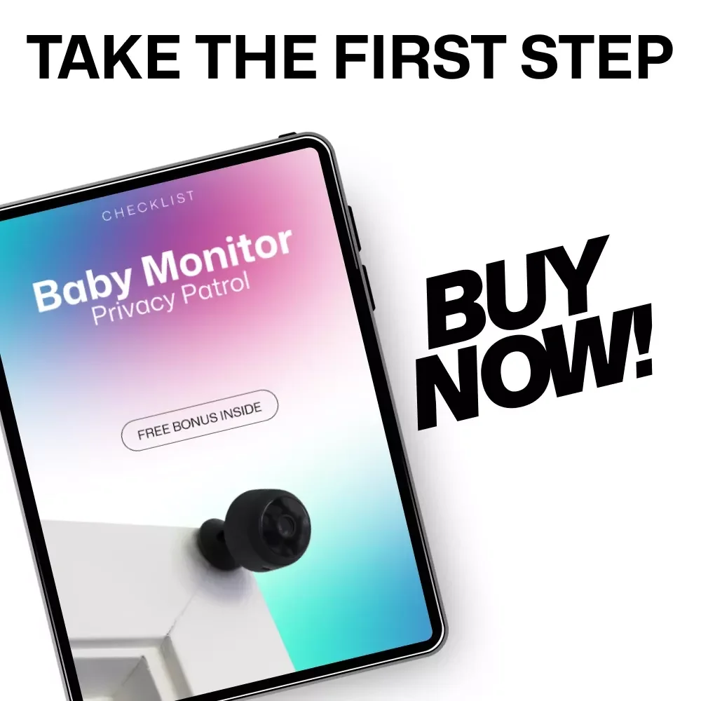 Baby Monitor Privacy Patrol - A Checklist to Secure Your Baby Monitor and Protect Your Privacy