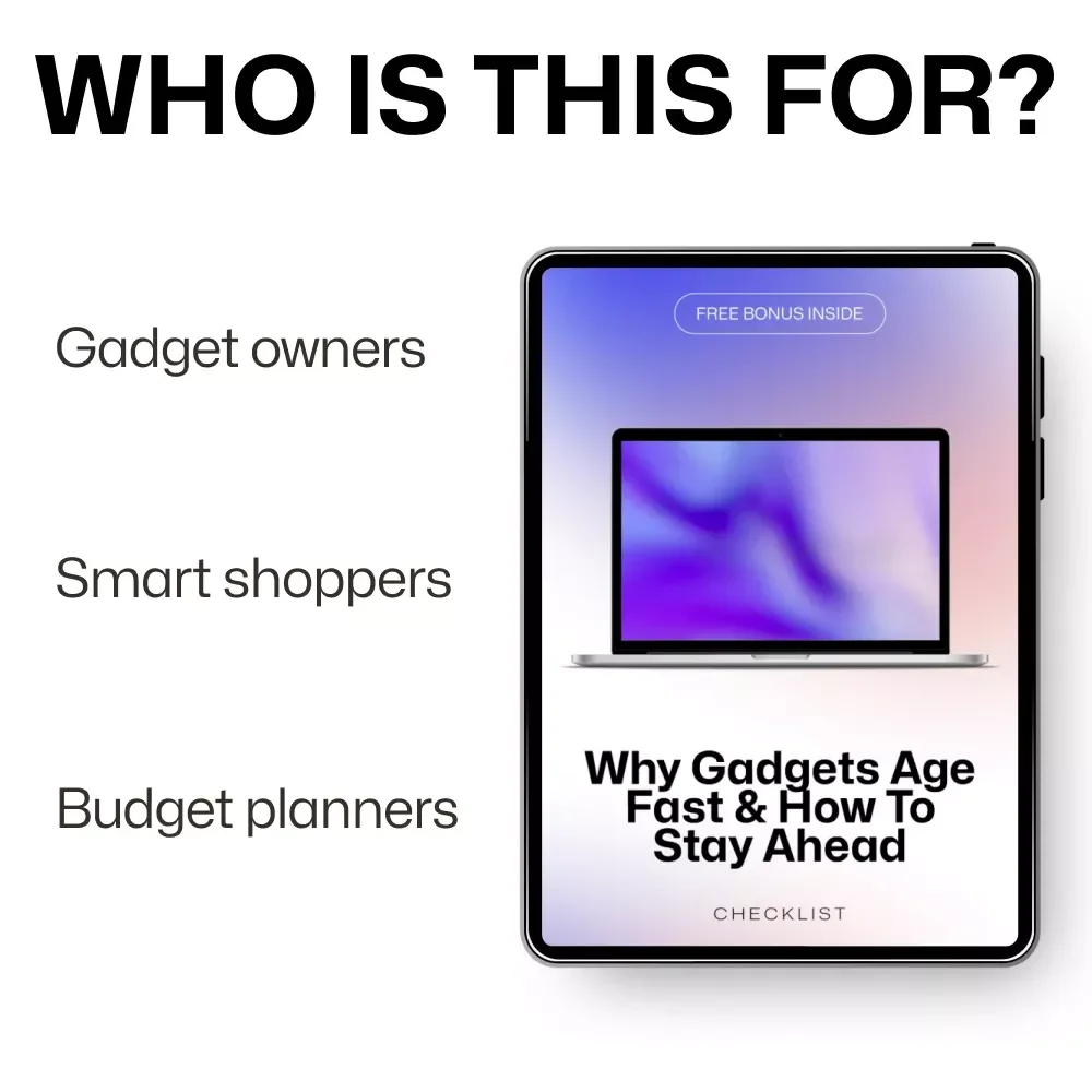 Why Gadgets Age Fast & How to Stay Ahead | Smart Tech Checklist Explaining why some gadgets get outdated fast