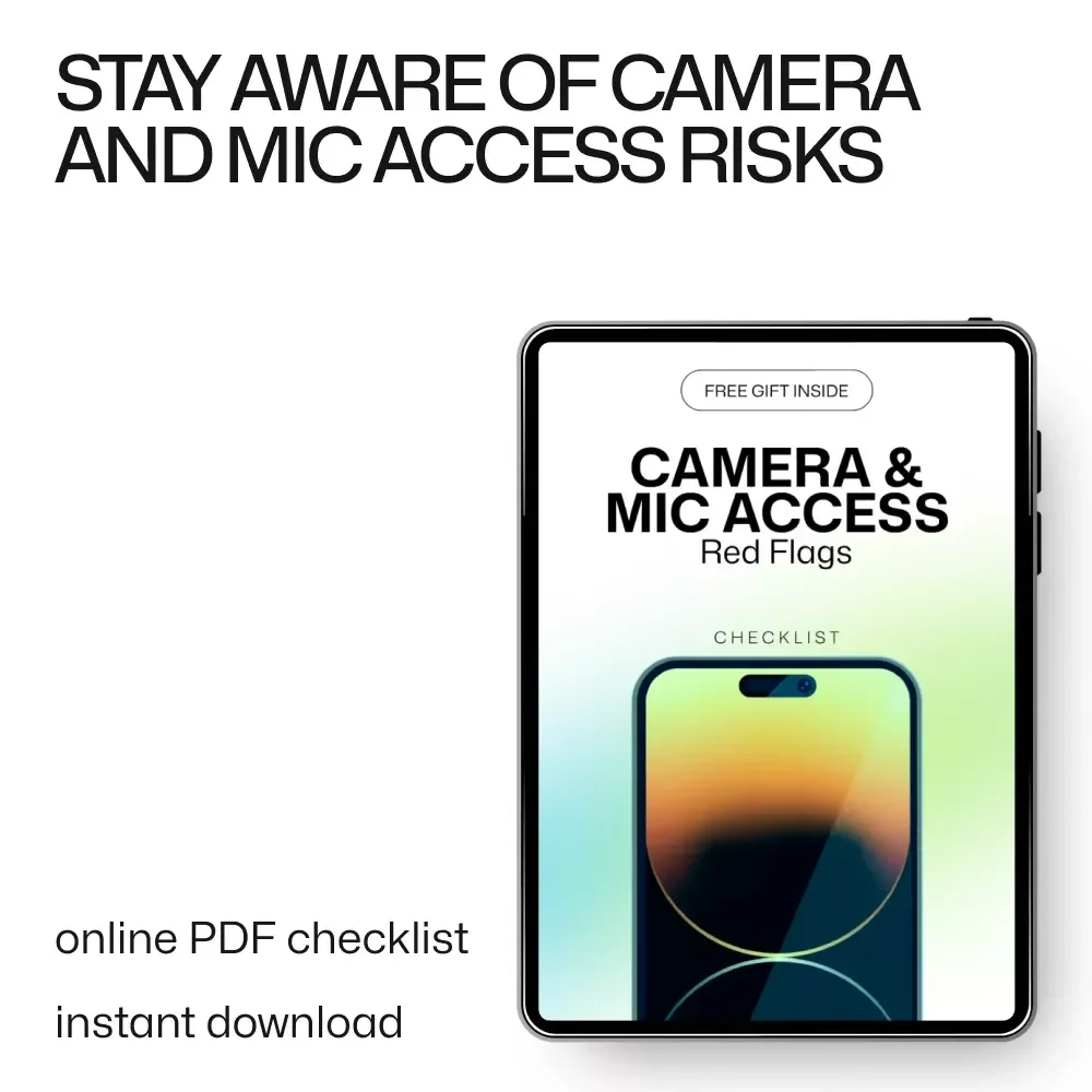 Camera & Mic Access Red Flags – Essential Guide to Protecting Your Privacy