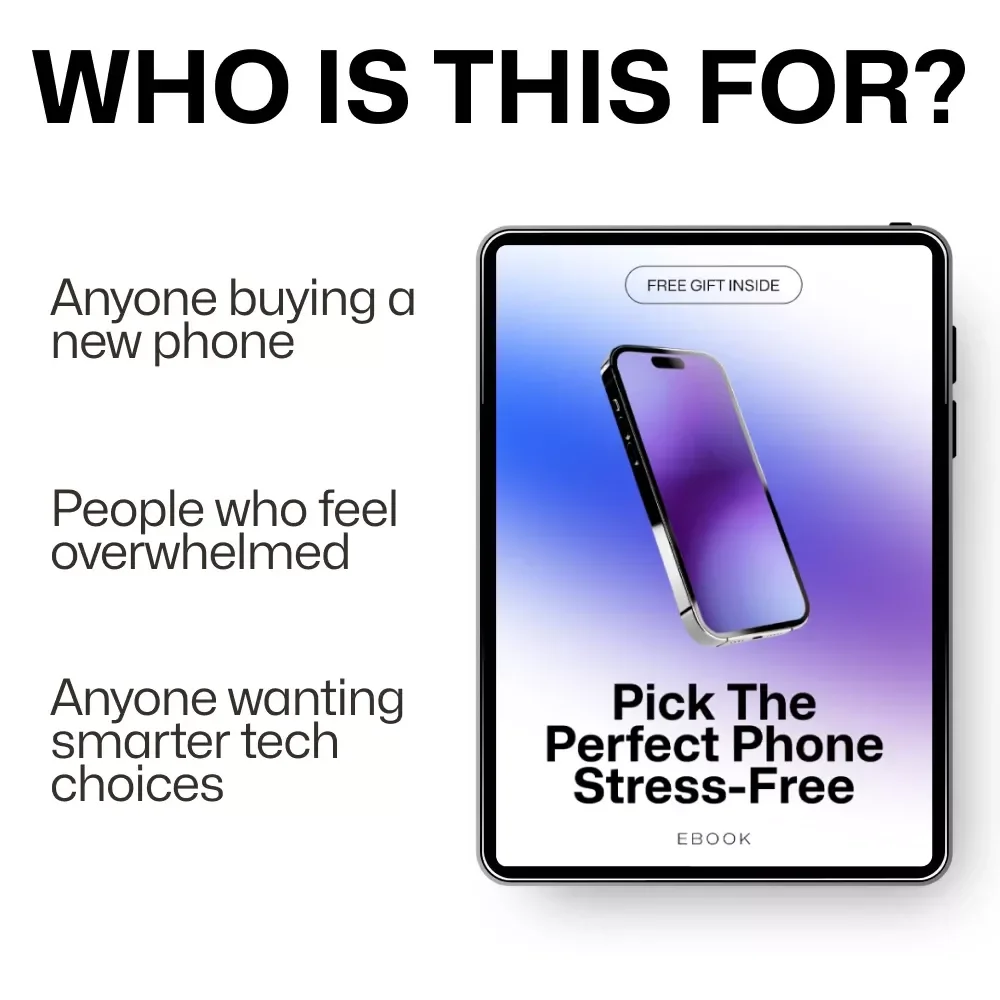 Pick the Perfect Phone Stress-Free | How to Choose a Phone Guide | Smart Buying eBook for Confident Phone Decisions