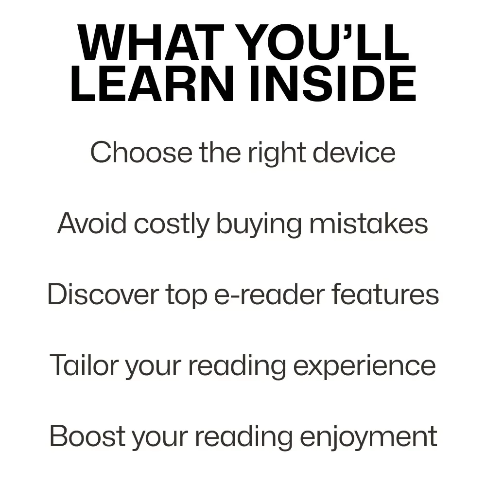 Your Guide to Choosing the Perfect E-Reader: A Comprehensive Digital Guide for Readers