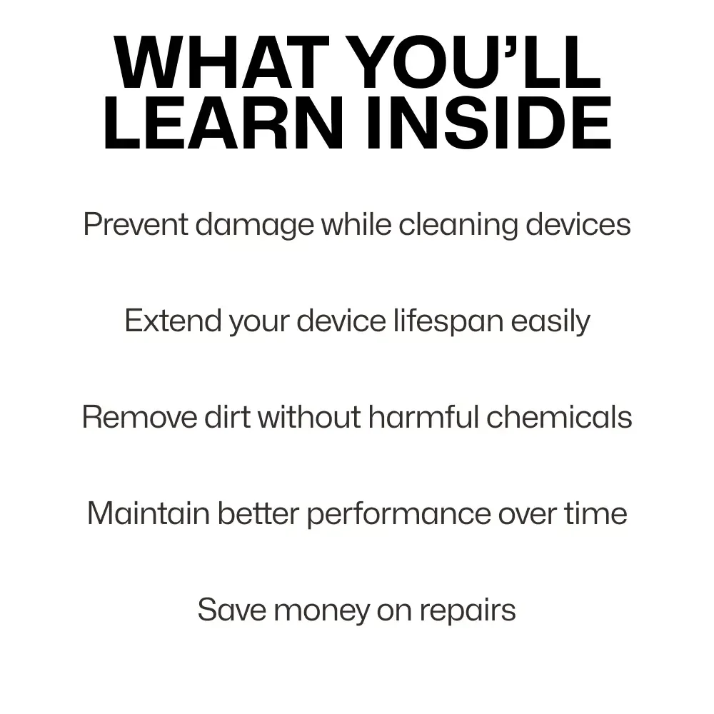 Safe and Smart Device Cleaning Methods: A Comprehensive Guide to Safe Cleaning Techniques for Your Electronics