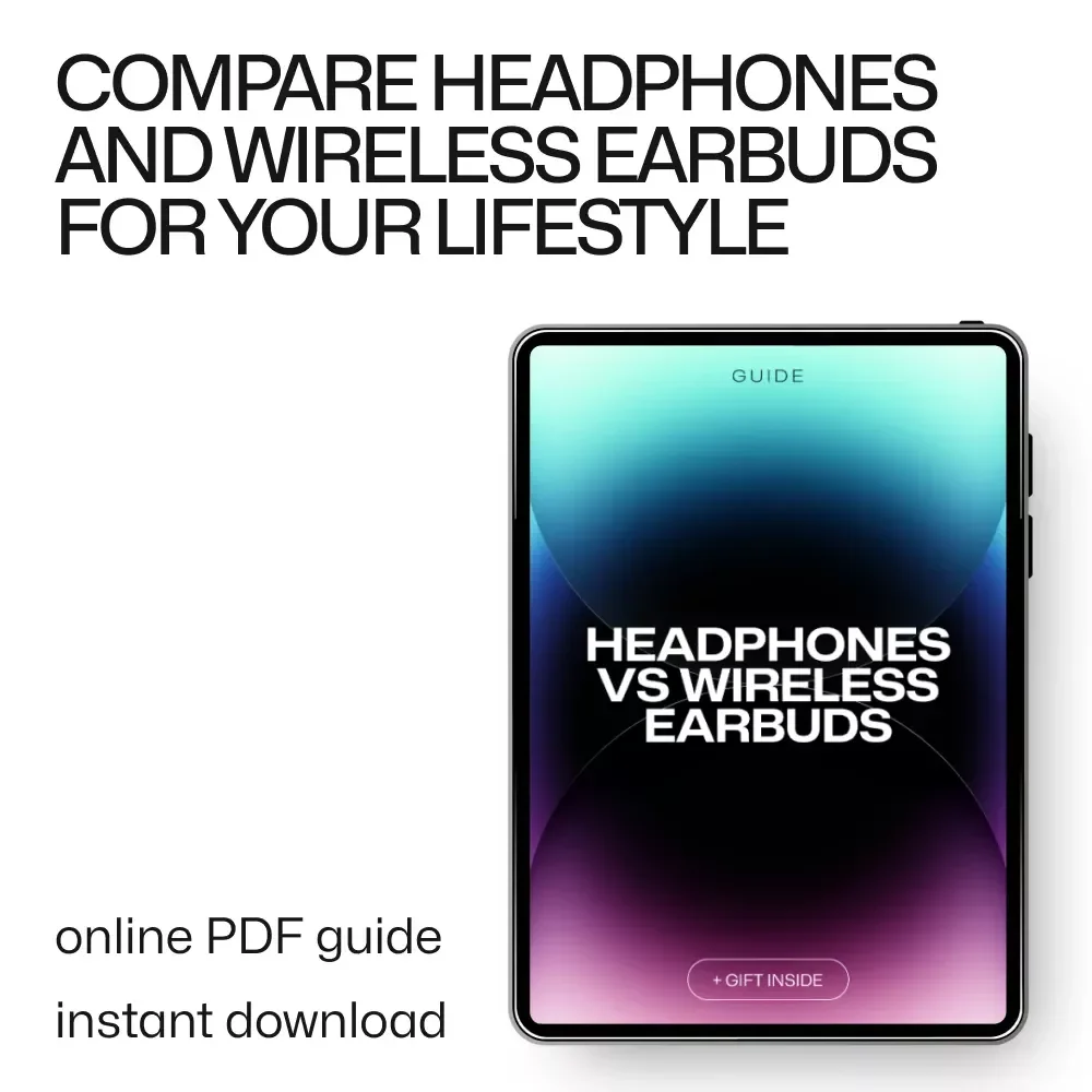 Headphones vs Wireless Earbuds: A Comprehensive Guide to Choosing the Perfect Audio Companion