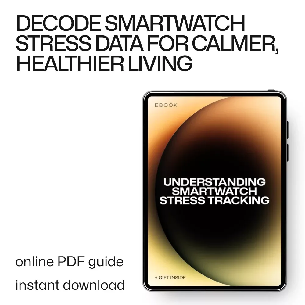 Understanding Smartwatch Stress Tracking | Smart Watch Stress Tracking What Is It Guide | AI Stress Metrics, HRV & Wellness eBook