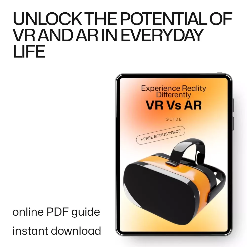 Experience Reality Differently: VR vs AR Guide - Understand the Key Differences Between VR Headset vs AR Glasses