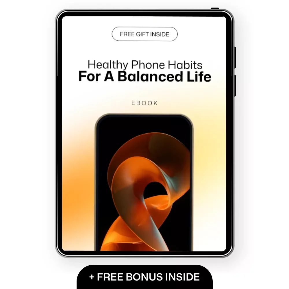 Healthy Phone Habits for a Balanced Life - Digital eBook Guide for Healthy Phone Use